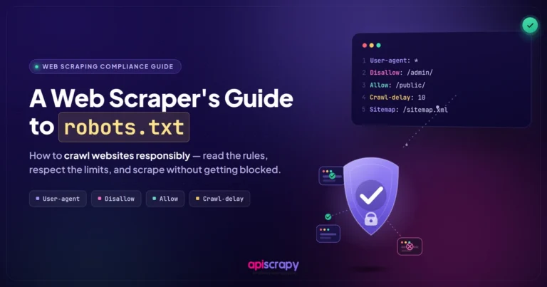 A Web Scraper’S Guide To Robots.txt: How To Crawl Websites Responsibly