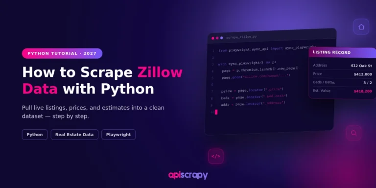 How To Scrape Zillow Data With Python